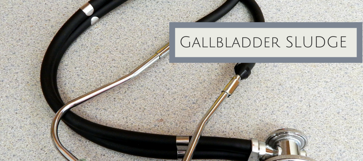 Gallbladder Sludge: What is it and why should you care?